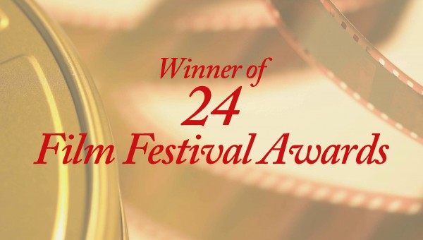 Winner of 24 Film Festival Awards